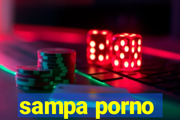 sampa porno